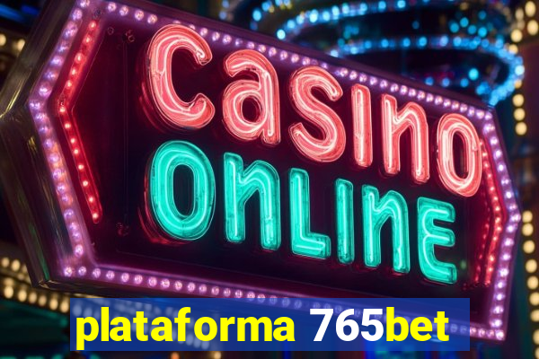 plataforma 765bet